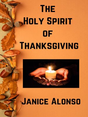 cover image of The Holy Spirit of Thanksgiving